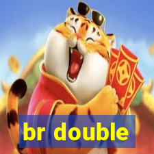 br double